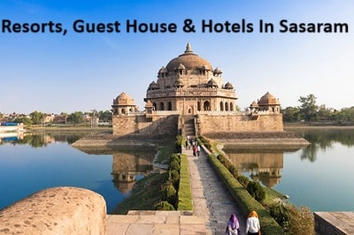 Resorts, Guest House & Hotels In Sasaram